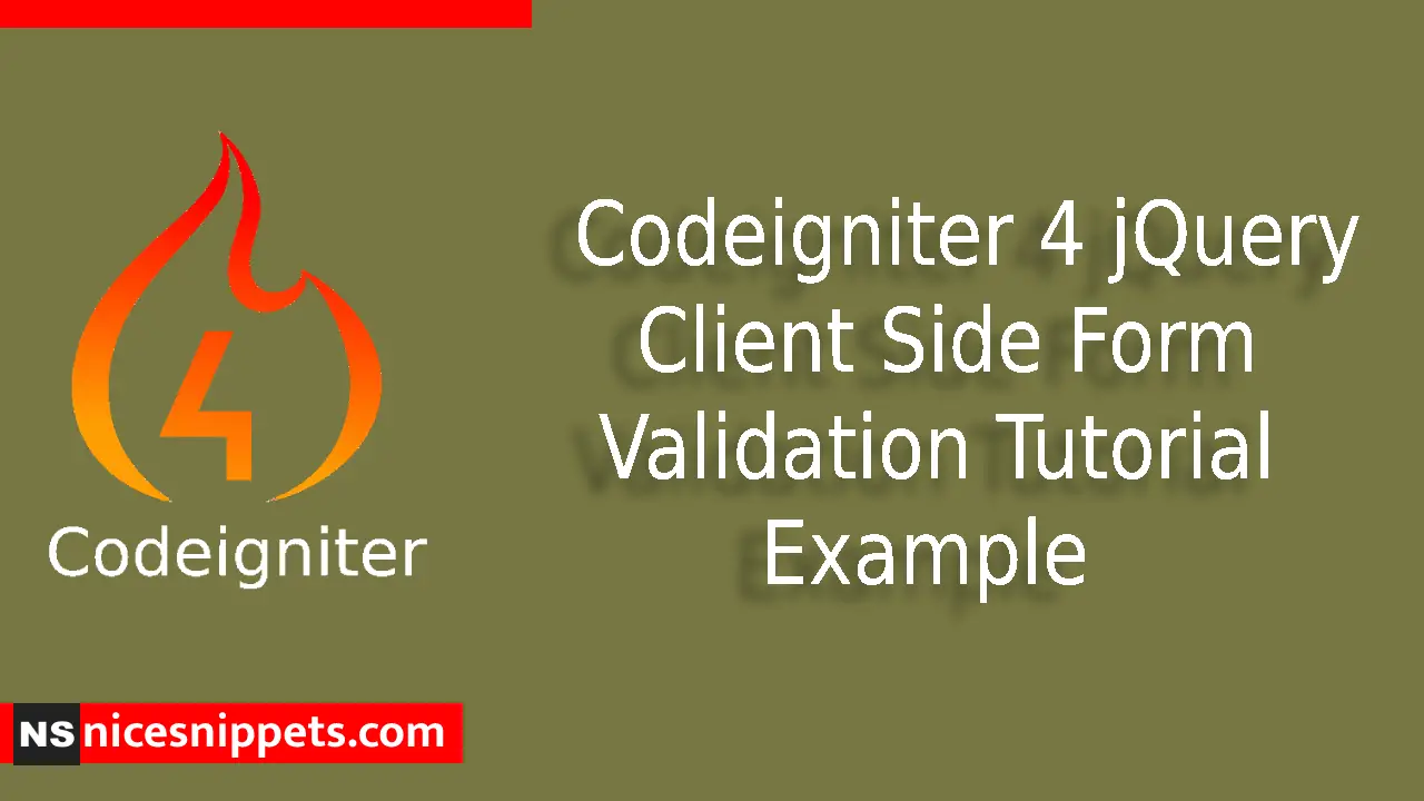 Codeigniter 4 jQuery Client Side Form Validation Tutorial Example